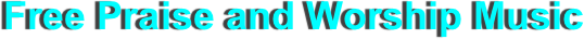 Free Praise and Worship Music